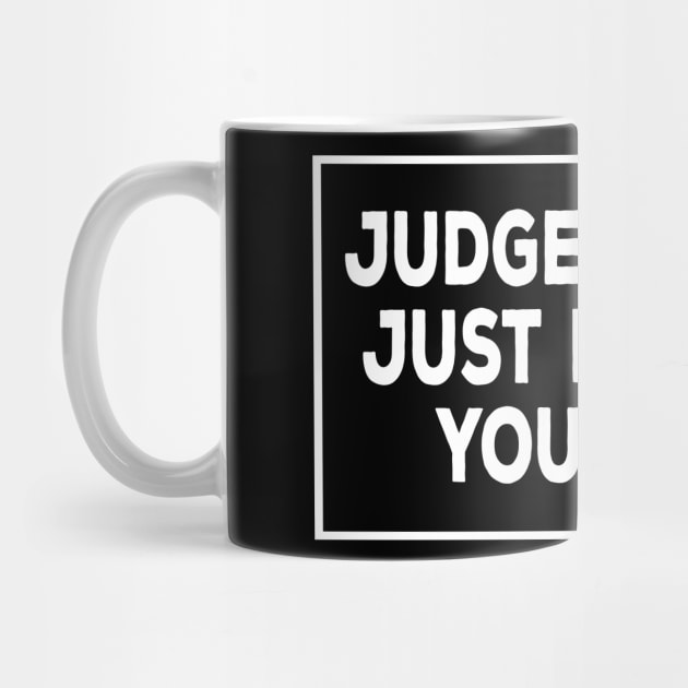 No judge motivational t-shirt gift idea by MotivationTshirt